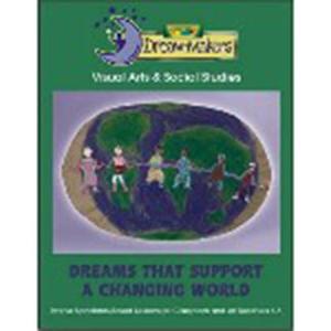 Crayola Dream-Makers Enhanced Guide - Dreams That Support a Changing World