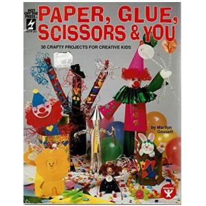 Paper, Glue, Scissors, & You